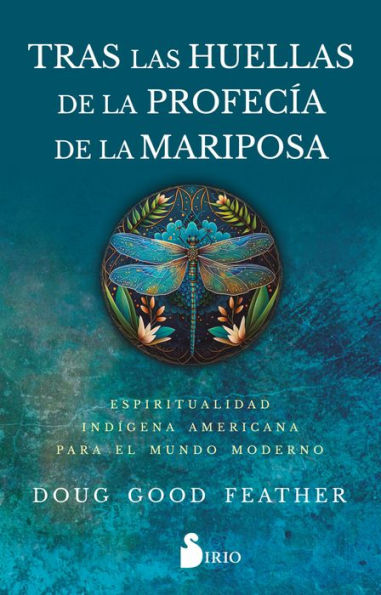 Tras las huellas de la profecía mariposa