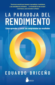 Title: Paradoja del rendimiento, La, Author: Eduardo Briceño