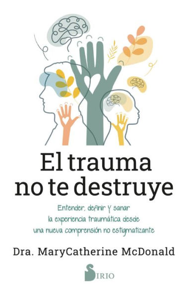 Trauma no te destruye, El