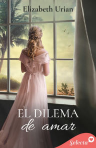 Download free ebooks smartphones El dilema de amar (Dilemas 3) MOBI by Elizabeth Urian