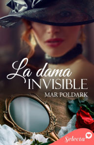 Title: La dama invisible, Author: Mar Poldark