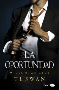 Full book free download Oportunidad, La by TL Swan