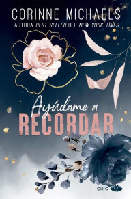 Title: Ayúdame a recordar (Rose Canyon 1), Author: Corinne Michael