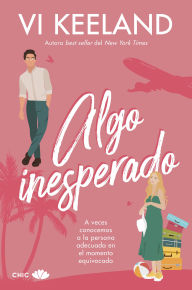 Title: Algo inesperado, Author: Vi Keeland