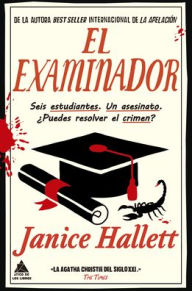 Title: El Examinador, Author: Janice Hallett