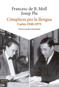 Title: Còmplices per la llengua: Cartes 1948-1979, Author: Josep Pla