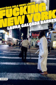 Title: Fucking New York, Author: Laura Calçada i Barres