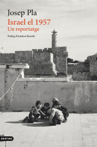 Title: Israel el 1957: Un reportatge, Author: Josep Pla