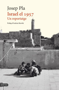 Title: Israel el 1957: Un reportatge, Author: Josep Pla
