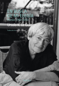 Title: En busca de mi elegía, Author: Ursula K. Le Guin