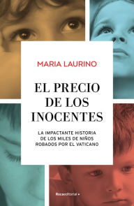 Title: El precio de los inocentes / The Price of the Innocent, Author: Maria Laurino