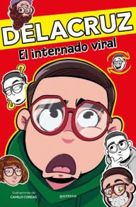 Title: Delacruz en el internado viral, Author: Delacruz