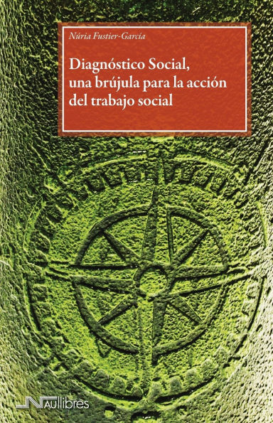 Diagnï¿½stico Social, una brï¿½jula para la acciï¿½n del trabajo social