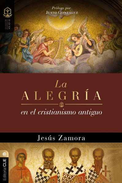 La alegría en el cristianismo antiguo: Un estudio de la alegría en las comunidades apostólicas y proto-ortodoxas