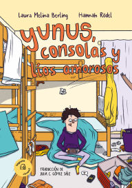 Title: Yunus, consolas y líos amorosos / Yunus, Video Games and Love Troubles, Author: Laura Melina Berling