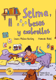 Title: Selma, besos y embrollos, Author: Laura Melina Berling