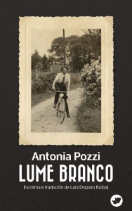 Title: Lume branco, Author: Antonia Pozzi