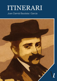 Title: Itinerari, Author: Joan Damià Bautista i Garcia