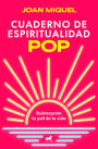 Cuaderno de espiritualidad pop: Reinterpreta la peli de tu vida