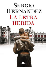 Title: La letra herida, Author: Sergio Hernández