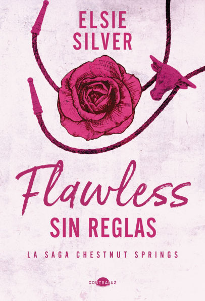 Flawless: Sin reglas: Chestnut Springs 1