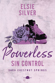 Title: Powerless: Sin control: Chestnut Springs 3, Author: Elsie Silver