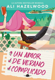 Title: Un amor de verano complicado, Author: Ali Hazelwood
