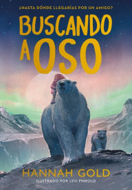 Title: Buscando a oso, Author: Hannah Gold