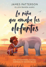 Title: La niña que amaba los elefantes, Author: James Patterson