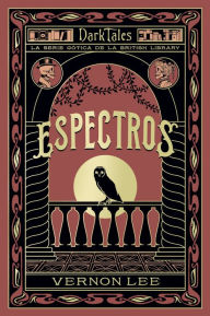 Title: Espectros, Author: Vernon Lee