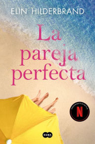 Title: La pareja perfecta / The Perfect Couple, Author: Elin Hilderbrand