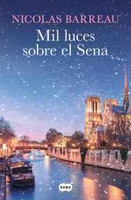 Title: Mil luces sobre el Sena, Author: Nicolas Barreau