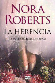 Title: La herencia (La maldición de las siete novias 1), Author: Nora Roberts