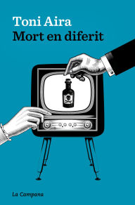 Title: Mort en diferit, Author: Toni Aira Foix