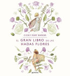 Alternative view 1 of El gran libro de las hadas flores / The Complete Book of the Flower Fairies