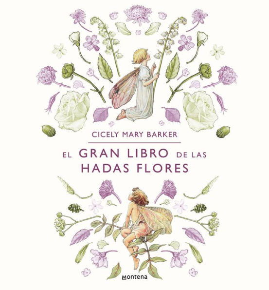 El gran libro de las hadas flores / The Complete Book of the Flower Fairies