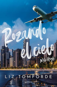 Free audio book for download Rozando el cielo: En el hockey y el amor, todo vale / Mile High by Liz Tomforde  9788419848260