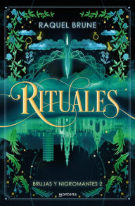 Title: Rituales (Brujas y nigromantes 2), Author: Raquel Brune