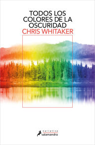 Download free magazines ebook Todos los colores de la oscuridad / All the Colors of the Dark  in English by Chris Whitaker 9788419851703