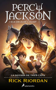 Title: La deessa de tres caps (Percy Jackson i els déus de l'Olimp 7), Author: Rick Riordan