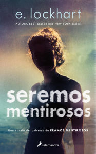 Title: Seremos mentirosos, Author: E. Lockhart