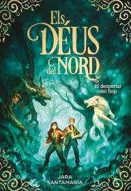 Title: El despertar del llop (Els déus del nord 5), Author: Jara Santamaría