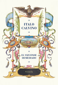 Title: El vizconde demediado, Author: Italo Calvino