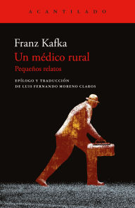 Title: Un médico rural, Author: Franz Kafka