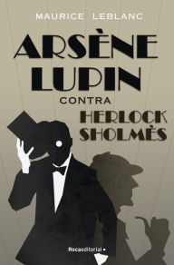 Title: Arsène Lupin contra Herlock Sholmès, Author: Maurice Leblanc