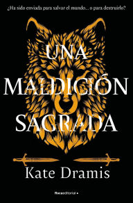 Title: Una maldición sagrada / The Curse Of Saints Book 1, Author: Kate Dramis