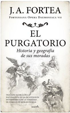 Purgatorio, El. Historia y geografía de sus moradas