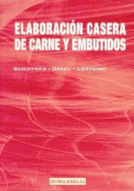 Title: Elaboracion Casera de Carnes Y Embutidos, Author: Dietrich Lortzing