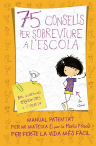 Title: 75 consells per sobreviure a l'escola (75 Consells 1), Author: María Frisa