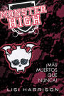 Monster High 4. Más muertos que nunca!